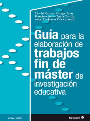 cover image of Guía para la elaboración de trabajos fin de máster de investigación educativa